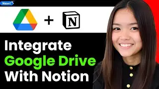 How to Integrate Google Drive with Notion 2026 (Step By Step)