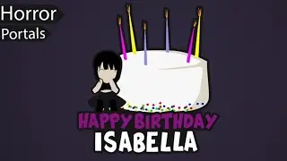 Roblox Horror Portals (Happy Birthday Isabella)