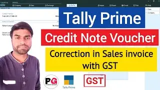 Credit Note in Tally Prime || Correction in Sales invoice With GST in Tally Prime || Sales Return