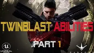 Unreal Engine Beginners - Paragon TwinBlast Abilities Part 1