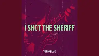 I shot the Sheriff
