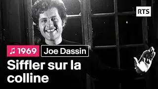Joe Dassin - Siffler sur la colline (1969)