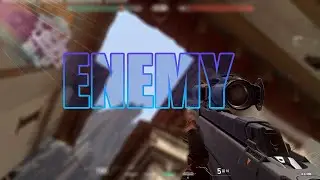 Enemy montage ( Valorant )