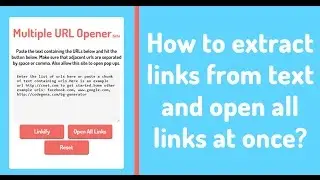 How to extract links from text and open all links at once?