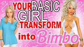 How to get a Bimbo Girlfriend 