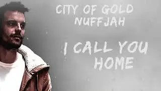 NUFFJAH - City Of Gold (Feat Kerry Arthur) (Official Lyric Video)