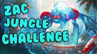 League of Legends - ZAC JUNGLE - 0 DEATH CHALLENGE - EPISODE 1