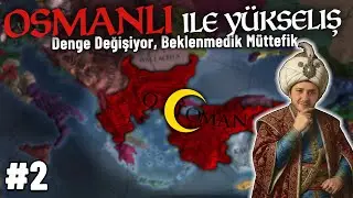 Memlük'e Diz Çöktürdük: Doğu'nun Yeni Sultanı! | Europa Universalis 4: Osmanlı | #2