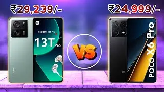 Xiaomi 13T Pro Vs Poco X6 Pro 5G Full Android Mobile Review, Camera Test, Unboxing, Water
