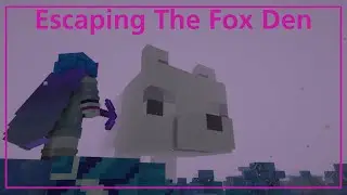 Escaping The Fox Den - Fighting Foxes With Wardens