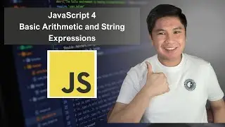 JavaScript 4: Basic Arithmetic and String Expressions in JavaScript 💻➕✖️