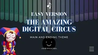 [Easy] The Amazing Digital Circus - Main and Ending Theme | 17 Keys Kalimba App Cover
