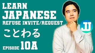 How to Refuse an Invitation or a Request Part 1 (Easy Japanese)