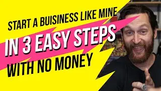 3 EASY steps to START A BUSINESS TODAY with no money | Change Your Life Now
