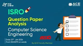 ISRO (CSE) Exam | Question Paper Analysis | ACE Online