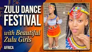 Zulu Dance Festival with Beautiful Zulu Girls | Africa