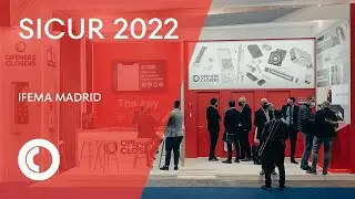 IFEMA Sicur 2022 - OPENERS & CLOSERS