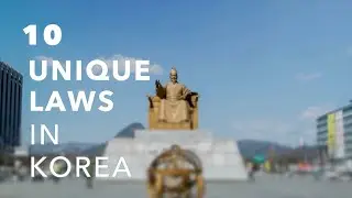 10 Unique Laws in Korea