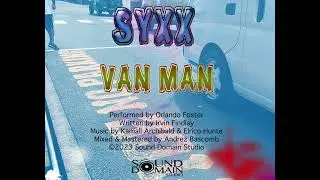 Syxx - Van Man (Chalk it ) Vincy Soca 2023