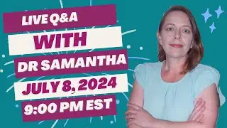 Live Pregnancy Q&A | Dr. Samantha Answers Your Live Questions and Questions from Comments! 07/08/24