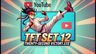 TFT Set 12 twenty-second Victory.exe