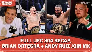 UFC 304 FULL Recap | Brian Ortega joins The Show | Full Episode | Morning Kombat