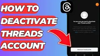How To Deactivate Threads Account | Disable Threads Account Temporarily