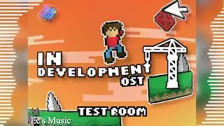 In Development OST - Test Room