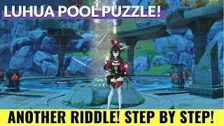 Genshin Impact | Luhua Pool Riddle | Kowtow Before the Treasure's Gate