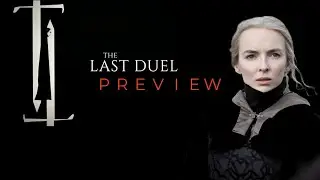 The Last Duel Preview