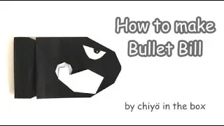 【Super Mario】How to make 'Bullet Bill' キラー Paper Crafts Origami Game