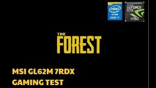 MSI GL62M 7RDX | The Forest Gaming Test | High vs Medium Settings Tested | GTX 1050 4gb | 1080p