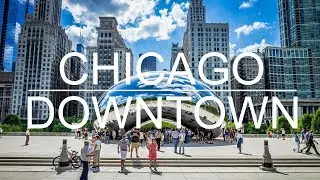 CHICAGO DOWNTOWN | Chicago, Illinois, USA | Travel Video