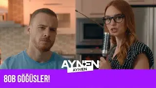 80B Göğüsler! I Aynen Aynen