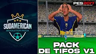 PACK DE TIFOS DE SUDAMERICA SUDAMERICAN REVOLUTION PATCH 2023 PARA PES 2017😍