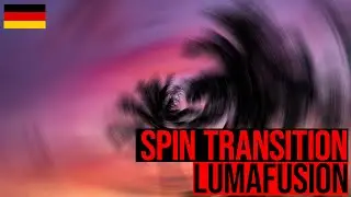 Einfach einen Spin-Übergang erstellen in Lumafusion [GER]