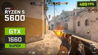 Counter-Strike 2 : Ryzen 5 5600 | GTX 1660 SUPER