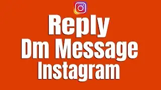 How To Reply Instagram Dm Message