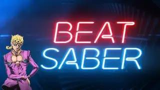 Beat Saber - Giorno’s Theme (Short) - JoJo's Bizarre Adventure) [Expert] Full Combo - Oculus Quest