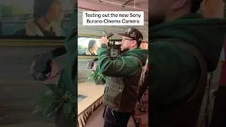 Testing Out the new Sony Burano Cinema Camera and Cooke SP3 and Zeiss Nano Primes #sonyburano