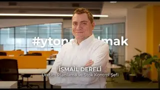 Ytonglu Olmak: İsmail Dereli, Üretim Planlama ve Stok Kontrol Şefi