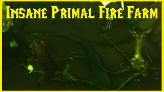 Classic TBC: Insane Primal Fire Farm!