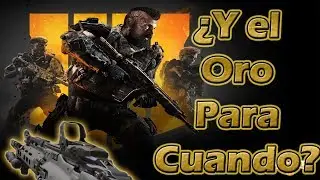 CONSIGUIENDO EL ORO DE FORMA ÉPICA - CALL OF DUTY BLACK OPS 4 - c/ChikiCop