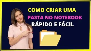 Como criar pasta no notebook