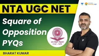 Square of Opposition PYQs | NTA UGC NET | Bharat Kumar