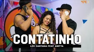 Contatinho - Léo Santana Feat Anitta - Coreografia | Mexe+