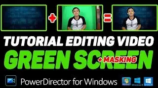 Tutorial Green Screen Power Director Indonesia (for Windows)