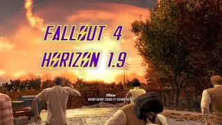 Fallout 4 Horizon 1.9 Survival Part 14 Expedition Camps and Settlements