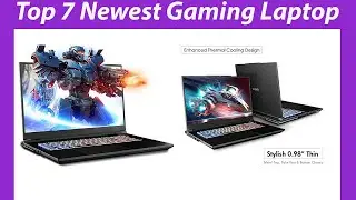 Top 7 Newest Gaming Laptop in 2023 | Reviews & Buying guide!