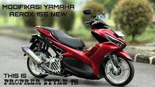 KEREN GOKIL ‼️ MODIFIKASI YAMAHA AEROX NEW 155 PROPER STYLE 🔥⁉️